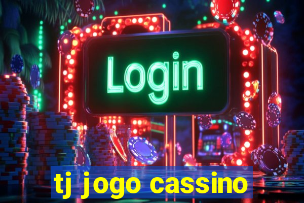 tj jogo cassino